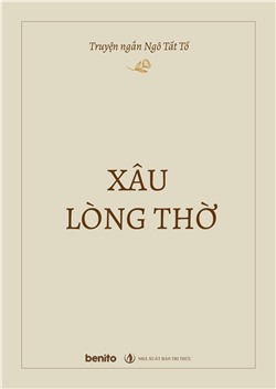 Truyện ngắn Ngô Tất Tố: Xâu lòng thờ