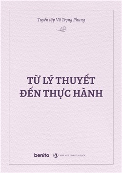 Tuyển tập Vũ Trọng Phụng: Từ lý thuyết đến thực hành
