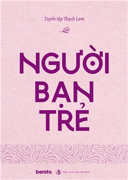Tuyển tập Thạch Lam: Người bạn trẻ