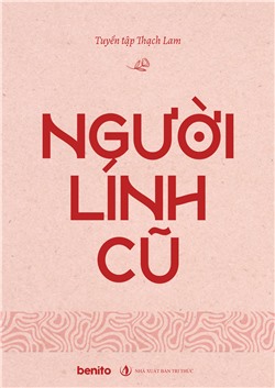 Tuyển tập Thạch Lam: Người lính cũ