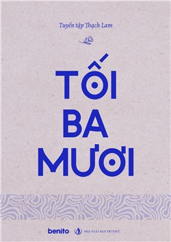 Tuyển tập Thạch Lam: Tối ba mươi