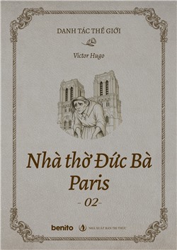 Danh tác thế giới: Nhà thờ đức bà Paris 2