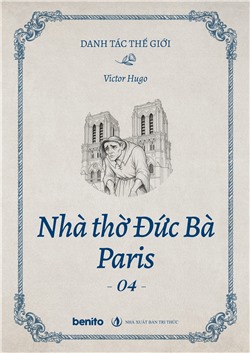 Danh tác thế giới: Nhà thờ đức bà Paris 4