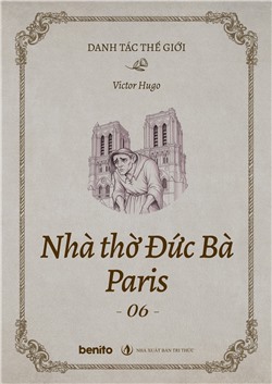 Danh tác thế giới: Nhà thờ đức bà Paris 6