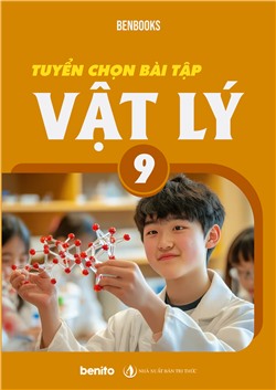 Tuyển chọn bài tập vật lý lớp 9