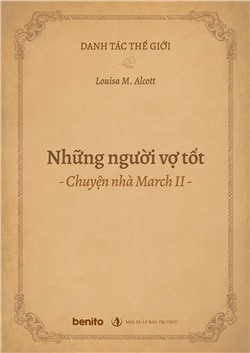 Danh tác thế giới: Những người vợ tốt - Chuyện nhà March II