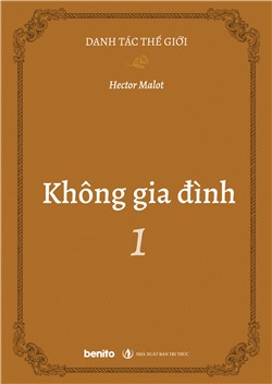 Danh tác thế giới: Không gia đình 1