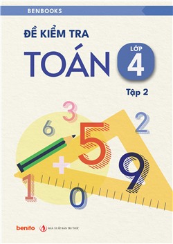 Đề kiểm tra Toán lớp 4 tập 2