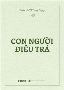 Tuyển tập Vũ Trọng Phụng: Con người điêu trá (Audio)