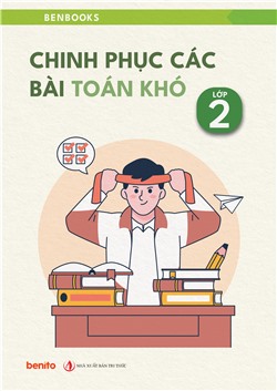 Chinh phục các bài Toán khó lớp 2