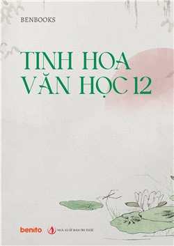 Tinh hoa văn học 12