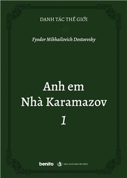 Danh tác thế giới: Anh em Nhà Karamazov 1