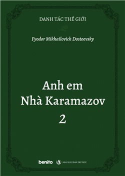 Danh tác thế giới: Anh em Nhà Karamazov 2