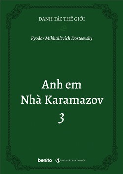 Danh tác thế giới: Anh em Nhà Karamazov 3