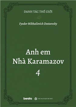 Danh tác thế giới: Anh em Nhà Karamazov 4
