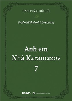 Danh tác thế giới: Anh em Nhà Karamazov 7