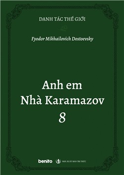 Danh tác thế giới: Anh em Nhà Karamazov 8