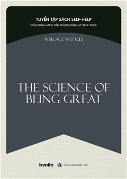 Tuyển tập sách self-help: Chìa khóa mang đến thành công và hạnh phúc: The Science of Getting Rich