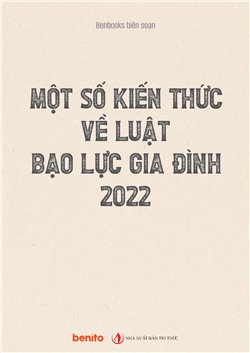 Một số kiến thức về Luật Bạo lực gia đình 2022