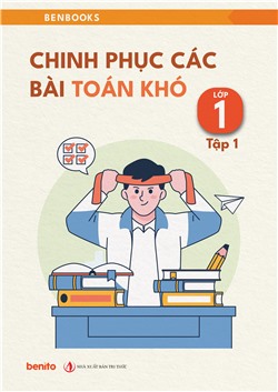 Chinh phục các bài Toán khó lớp 1