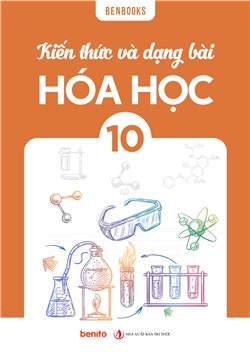 Kiến thức và dạng bài Hóa học 10