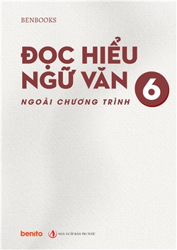 Đọc hiểu Ngữ văn ngoài chương trình lớp 6