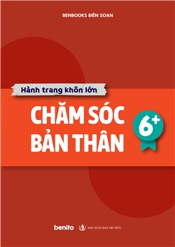 Hành trang khôn lớn: Chăm sóc bản thân 6+